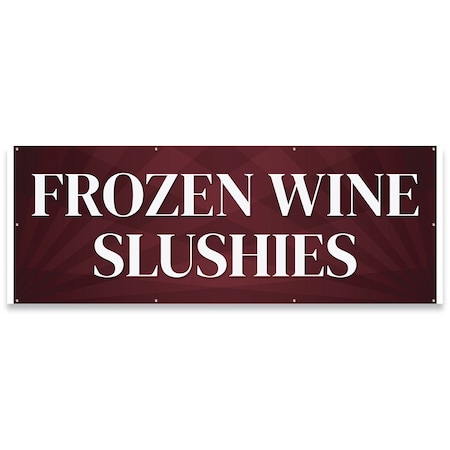 Signmission Frozen Wine Slushies Banner Concession Stand Food Truck Single Sided B-96-30068